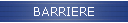 BARRIERE